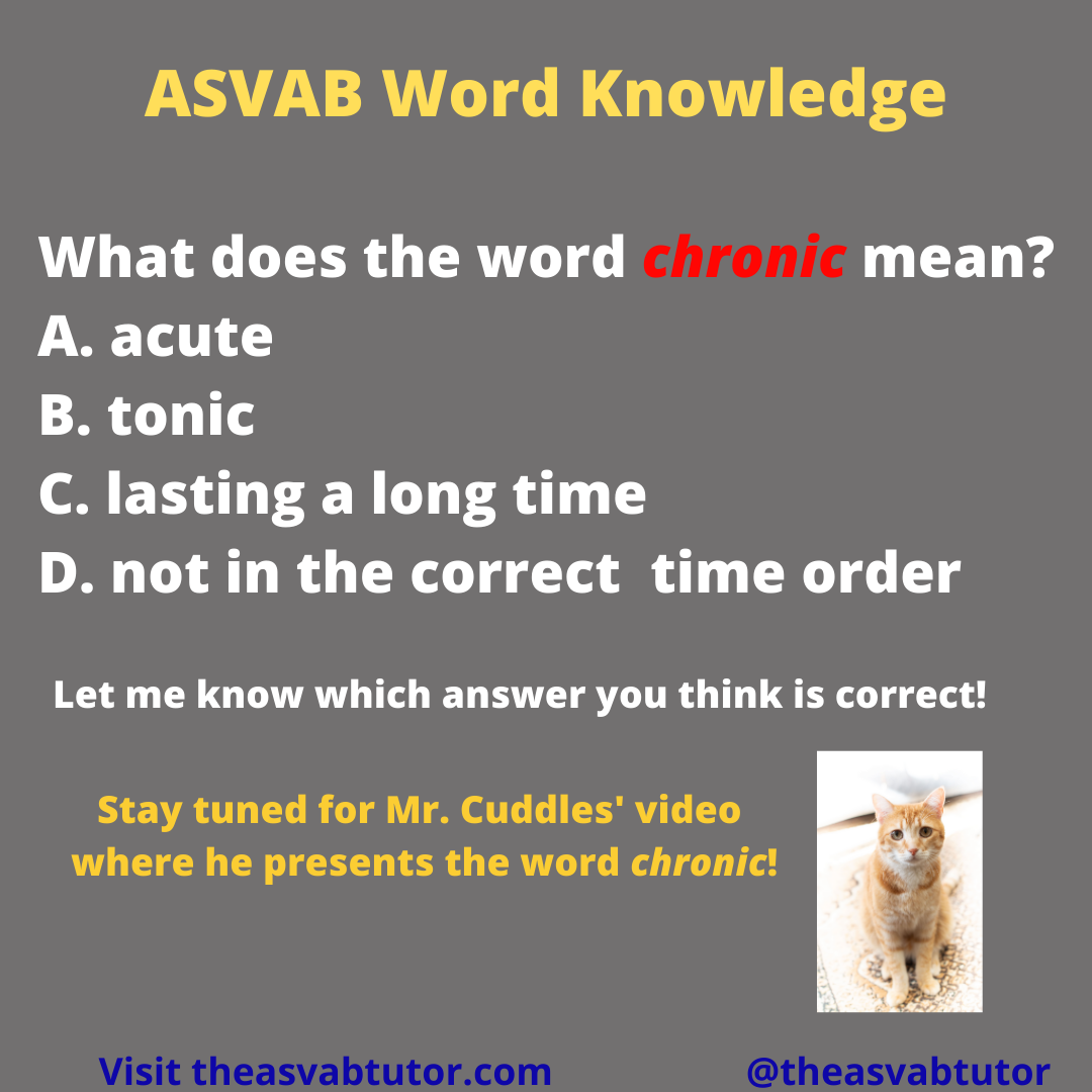 ASVAB Word Knowledge Review for the Word Chronic The ASVAB Tutor