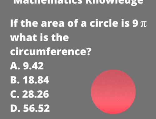 The ASVAB Tutor Presents Mathematics Knowledge Question on Circumference and Area of a Circle