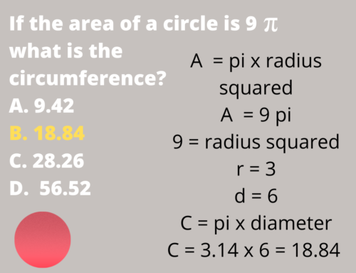 The ASVAB Tutor Presents Answer to Mathematics Knowledge Question About Area and Circumference of a Circle