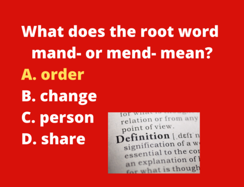 The ASVAB Tutor Presents Answer to Word Knowledge Question About the Root Word Mand- or Mend-