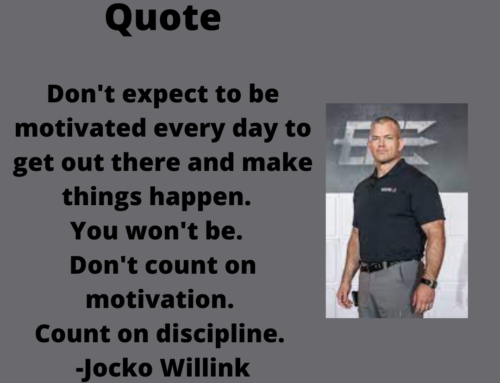 The ASVAB Tutor Presents a  Quote from Former Navy SEAL, Jocko Willink