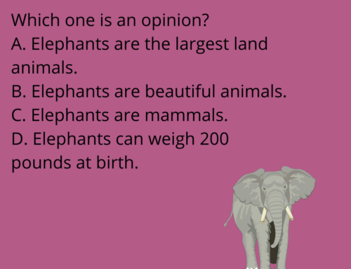 The ASVAB Tutor Presents Fact or Opinion Question on Elephants