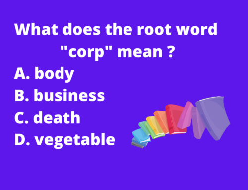 The ASVAB Tutor Presents Question on Root Word “Corp”