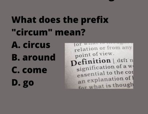 The ASVAB Tutor Presents Word Knowledge Question on the Prefix Circum-