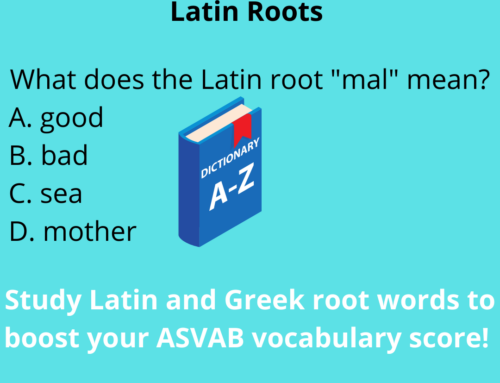 The ASVAB Tutor Presents Latin Root Word “Mal”