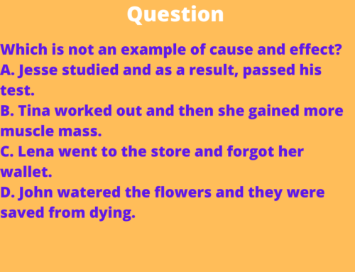 The ASVAB Tutor Presents Paragraph Comprehension Question on Cause and Effect