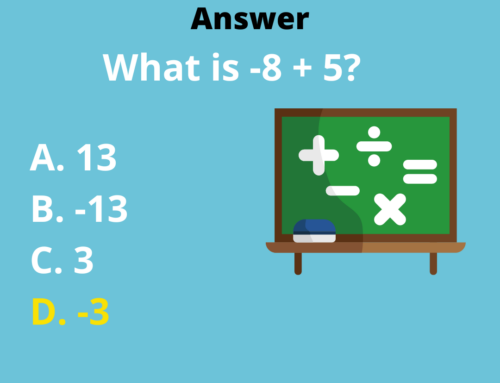 The ASVAB Tutor Presents Answer to ASVAB Math Question on Adding Positive and Negative Numbers